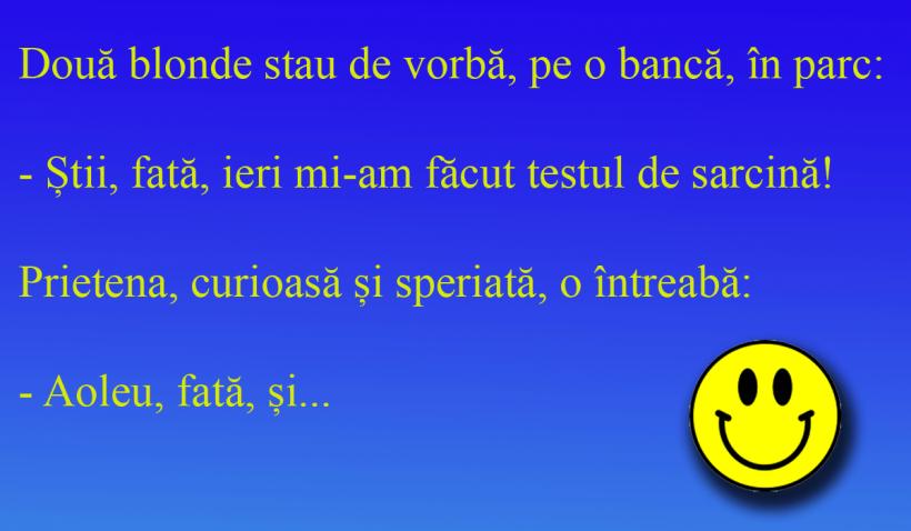 BANCUL ZILEI: Testul de sarcină, o piatră de încercare pentru o blondă
